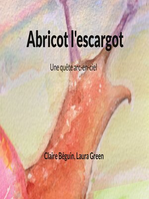 cover image of Abricot l'escargot